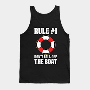 Rule Number 1 Don'T Fall Off The Boat Cruise Ship Tank Top